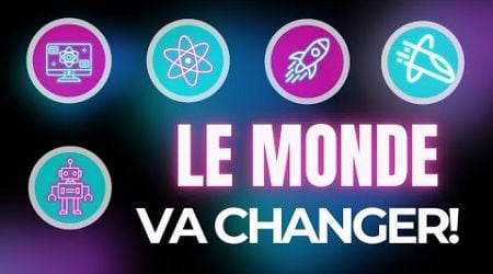 7 technologies du futur qui vont changer le monde !