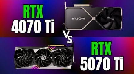 RTX 5070 Ti Vs RTX 4070 Ti | How Much Has Changed?