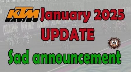 KTM January 2025 Update SAD ANNOUNCMENT