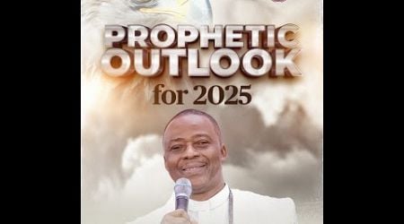 2025 Prophetic Outlook: Year of Power and Undeniable Victory | Dr. Daniel Olukoya