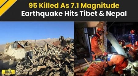 Nepal Earthquake: 95 Killed; 130 Injured In Devastating Tibet Earthquake | Earthquake News