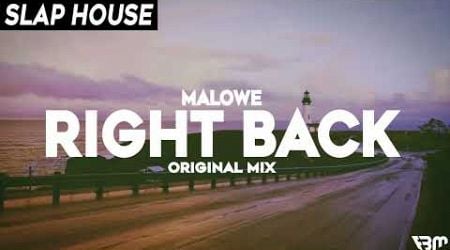 malowe - Right Back | FBM