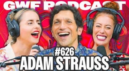 What&#39;s It Like Dating with OCD? w/ Adam Strauss | Guys We F****d Podcast Ep. 626