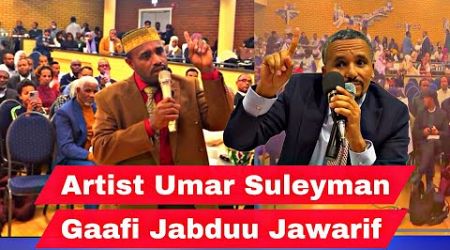 Artis Umar Suleeymaan Gaafi Jabduu Jawar Mohammed Gaafatee Deebii Jawar kenneef