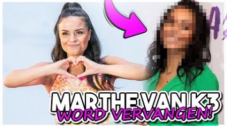 MARTHE K3 WORD VERVANGEN DOOR..