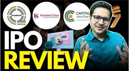 Standard Glass Lining IPO VS Quadrant Future Tek VS Capital Infra Trust Invit