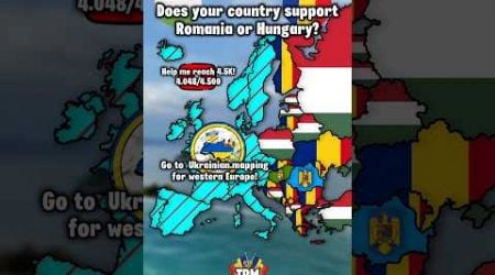 Does your country support Romania or Hungary? Collab:@Ukrainian.mapping#edit #map #mapping #europe