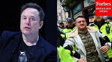 Who Is Tommy Robinson? Why Elon Musk Is Posting About Far-Right British Activist