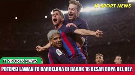 GAWAT !! BARCELONA KRITIS KEUANGAN - POTENSI LAWAN BARCELONA DI 8 BESAR COPADELREY 2025