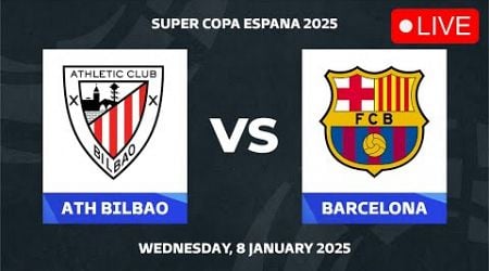 ATHLETIC BILBAO VS BARCELONA SPAIN SUPER CUP 2024/2025 PREVIEW PREDICTIONS LINEUP HEAD TO HEAD