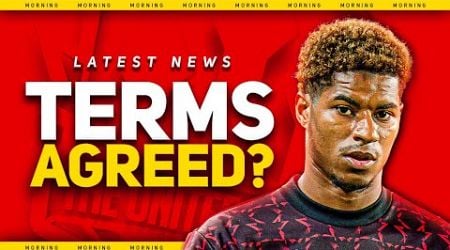 Rashford AGREES Italy Transfer? Man Utd Transfer News