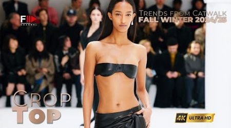 TRENDS from CATWALK I FALL WINTER 2024/25 I CROP TOP - Fashion Channel Chronicle