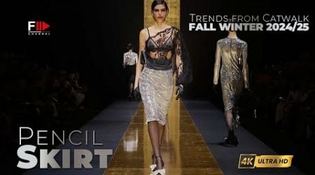 TRENDS from CATWALK I FALL WINTER 2024/25 I PENCIL SKIRT - Fashion Channel Chronicle