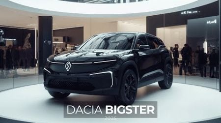 Dacia Bigster 2025 Affordable Adventure SUV with Style!