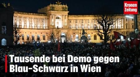 Tausende bei Demo gegen Blau-Schwarz in Wien | krone.tv NEWS