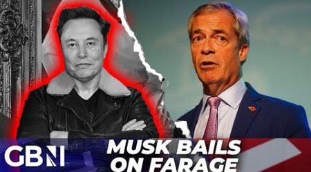 BREAKING: Elon Musk WITHDRAWS support for Nigel Farage in shock twist for Reform UK