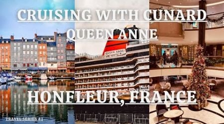 First time cruising with Cunard | Queen Anne, their newest ship | Honfleur, France | Embarkation Day