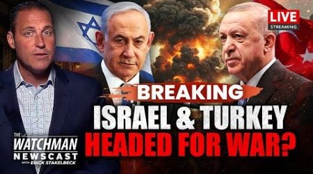 Israel WARNS of Turkey WAR as Erdogan Builds LONG-RANGE Missiles &amp; Navy | Watchman Newscast LIVE