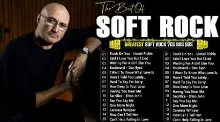 Phil Collins, Elton John, Rod Stewart, Lionel Richie, Chicago | Soft Rock Love Songs 70s 80s 90s