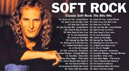 Best Soft Rock Ballads 70s 80s 90s - Lionel Richie, Bee Gees, Eric Clapton, Rod Stewart,Phil Collins