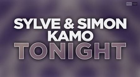 Sylve &amp; Simon, KAMO - Tonight (Official Audio Video) #technomusic