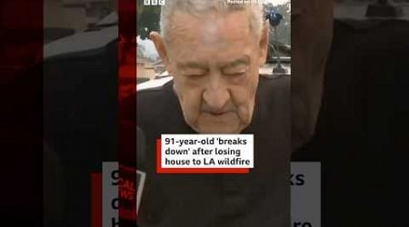 91-year-old loses house to LA wildfires. #Wildfires #California #BBCNews