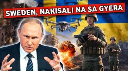 Kumilos na ang SWEDEN, NAPUNO NA sa RUSSIA...