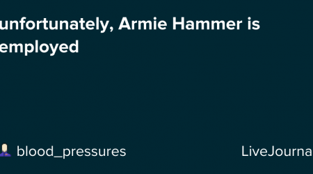 unfortunately, Armie Hammer is employed