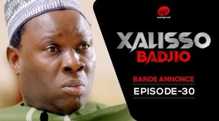 XALISSO - Saison 1 - Episode 30 : Bande Annonce