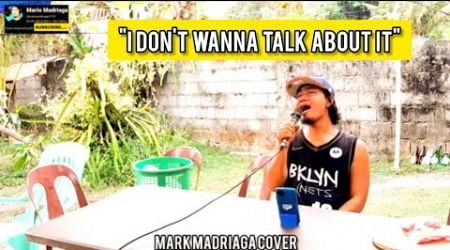 &quot;I DON&#39;T WANNA TALK ABOUT IT&quot; - ROD STEWART - MARK MADRIAGA COVER