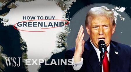 The Logistics Behind a Trump Purchase of Greenland | WSJ