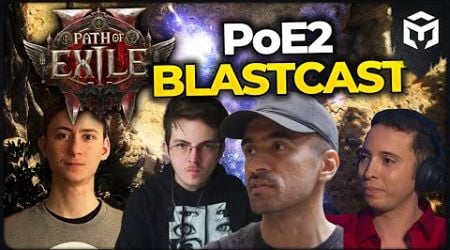 BLASTCAST - Path of Exile 2 Early Access Podcast Speedrun Edition