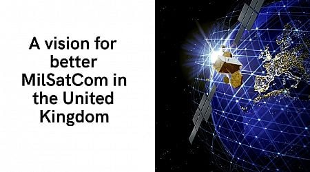 A vision for better MilSatCom in the United Kingdom