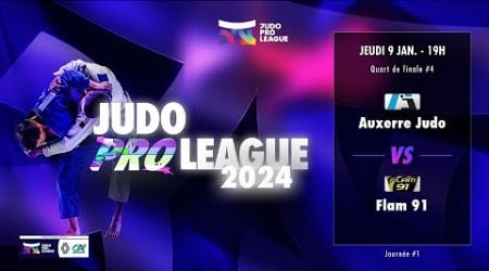 Auxerre Judo vs Flam 91 - Judo Pro League, Quart de finale #4