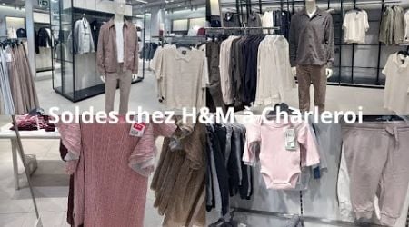 soldes chez H&amp;M de rive gauche de Charleroi