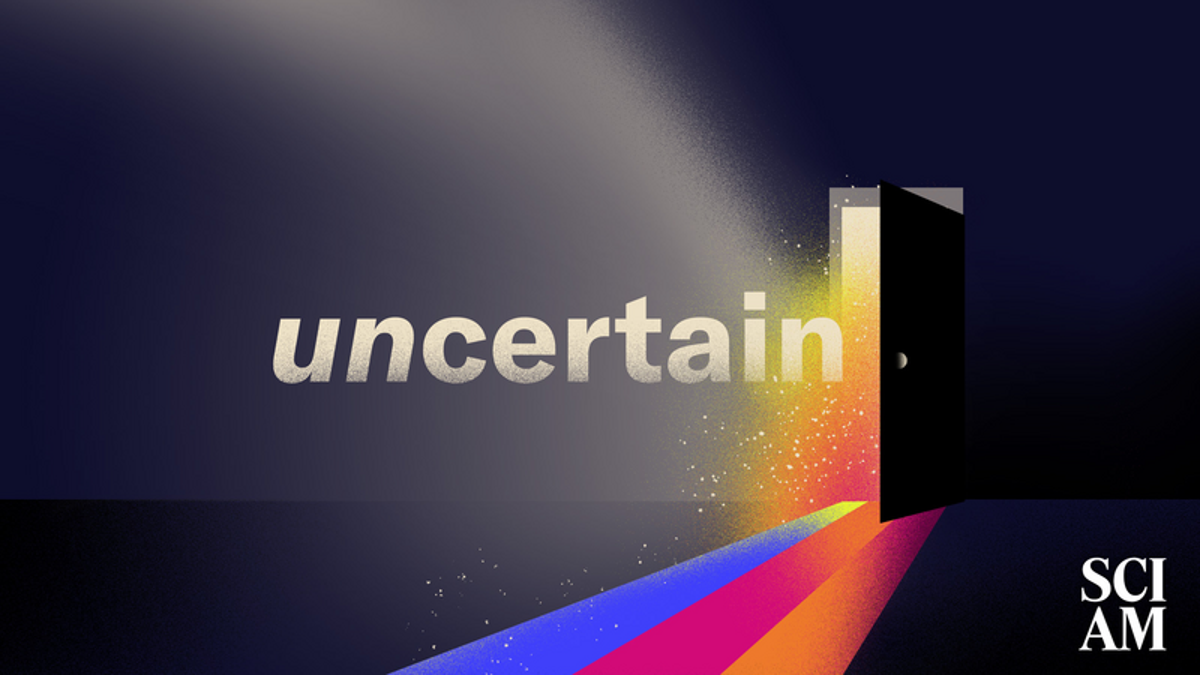 Uncertainty is Science's Super Power. Make It Yours, Too