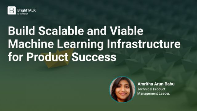 Build Scalable and Viable Machine Learning Infrastructure for Product Success