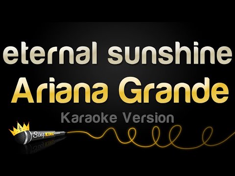 Ariana Grande - eternal sunshine (Karaoke Version)