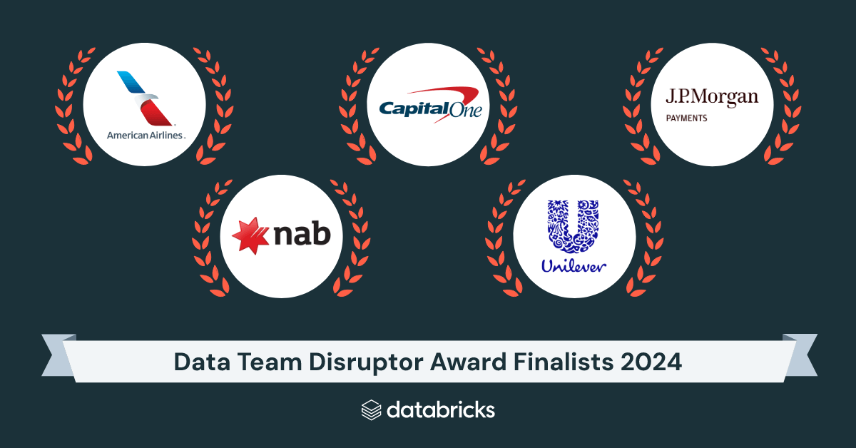 Disrupting the Status Quo Through Data and AI: Celebrating the 2024 Data Team Disruptor Award Nominees