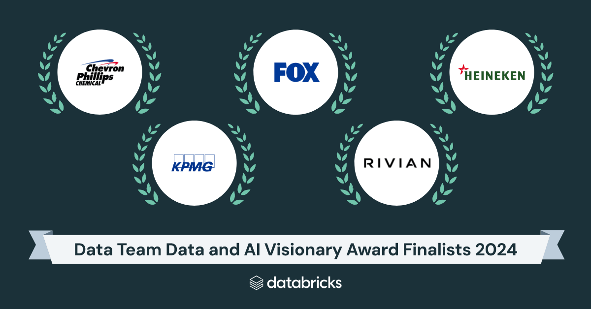 Unveiling the Leaders in Data and AI: The 2024 Finalists for the Databricks Data Visionary Award