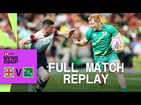 Did GB blow their core status? | Great Britain v Ireland | Singapore HSBC SVNS | Full Match Replay