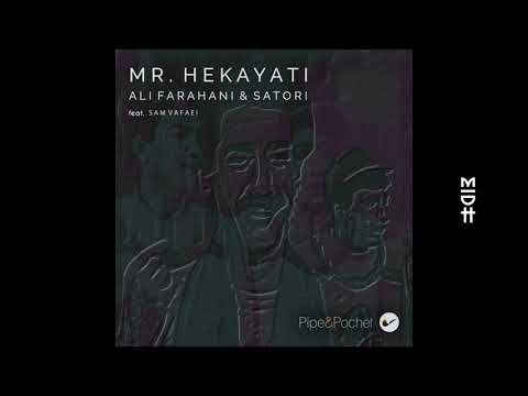 Ali Farahani &amp; Satori - Mr. Hekayati feat. Sam Vafaei