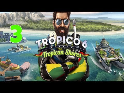 Tropico&#39;s Yachts For El Presidente - Hard Difficulty - Tropico 6 (DLC Tropican Shores)