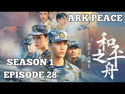 Ark Peace | HD | Drama | English Subtitles | Season 1 | Episode 28