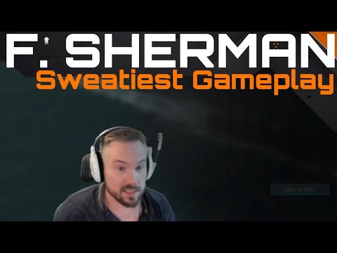 F. Sherman - Sweatiest Gameplay