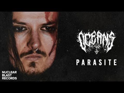 OCEANS - Parasite (OFFICIAL MUSIC VIDEO)