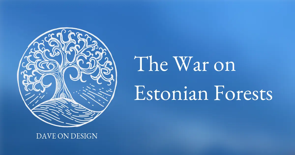 The War on Estonian Forests (2022)