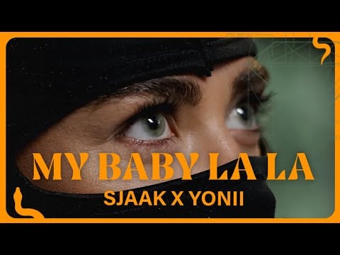 Sjaak x YONII - My Baby La La (Official Music Video)