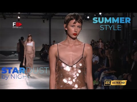 SUMMER STYLE I STERDUST by NIGHT I Spring Summer 2024 - Fashion Channel Chronicle