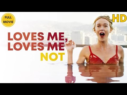 Loves Me, Loves Me Not | HD | Romance | Full Movie in English